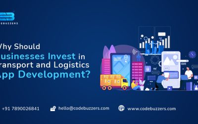 Why Should Businesses Invest in Transport and Logistics App Development